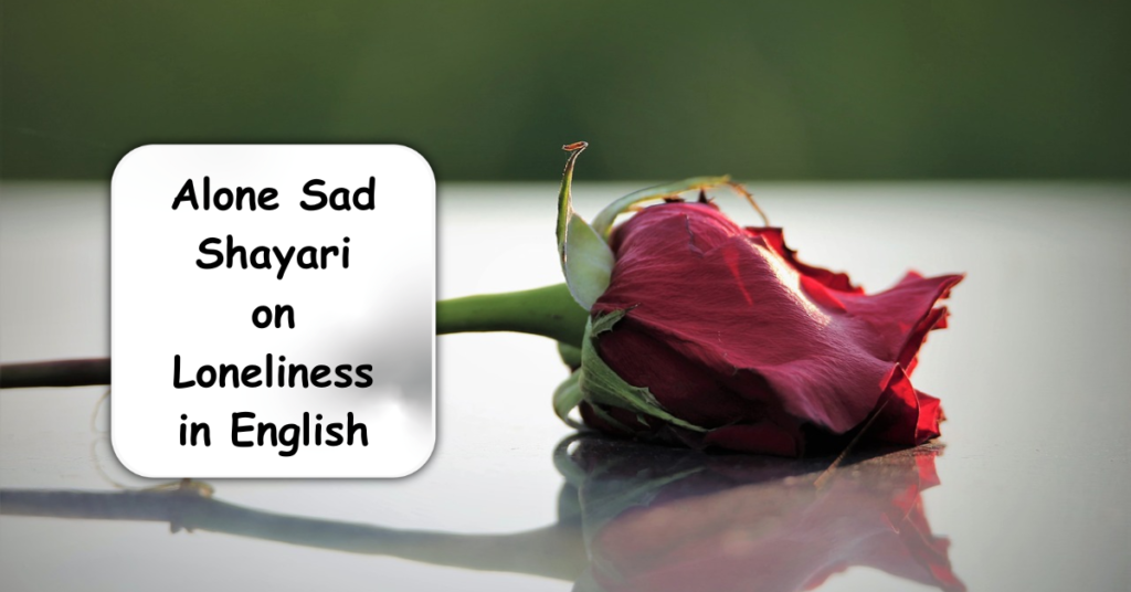 Alone Sad Shayari in English
