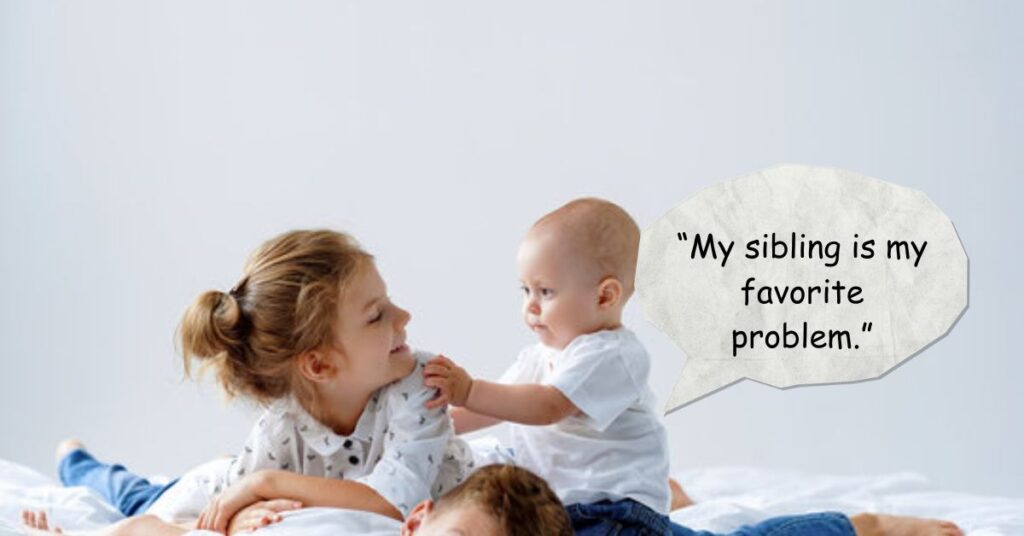Sister and Brother Quotes
