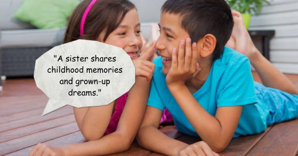 Sister and Brother Quotes
