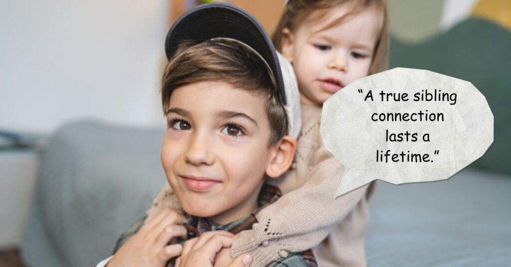 Sister and Brother Quotes
