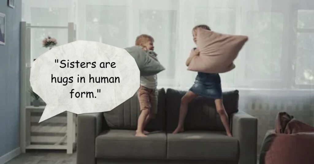 Sister and Brother Quotes
