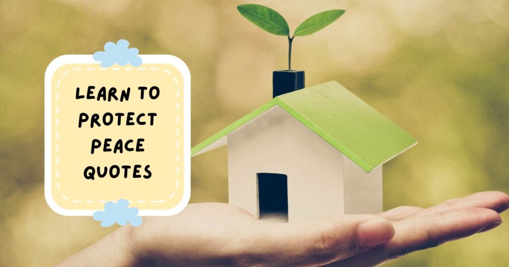 Protect Your Peace Quotes