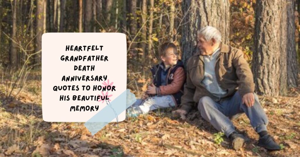 Grandfather Death Anniversary Quotes