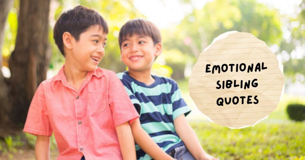 Unconditional Sibling Love Quotes 