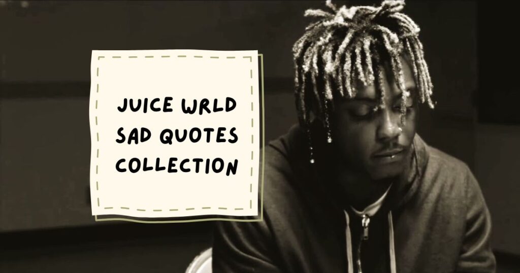 Juice WRLD-Inspired Quotes