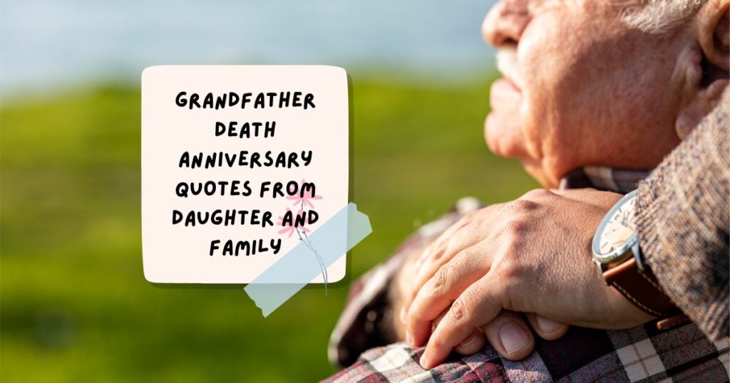 Grandfather Death Anniversary Quotes