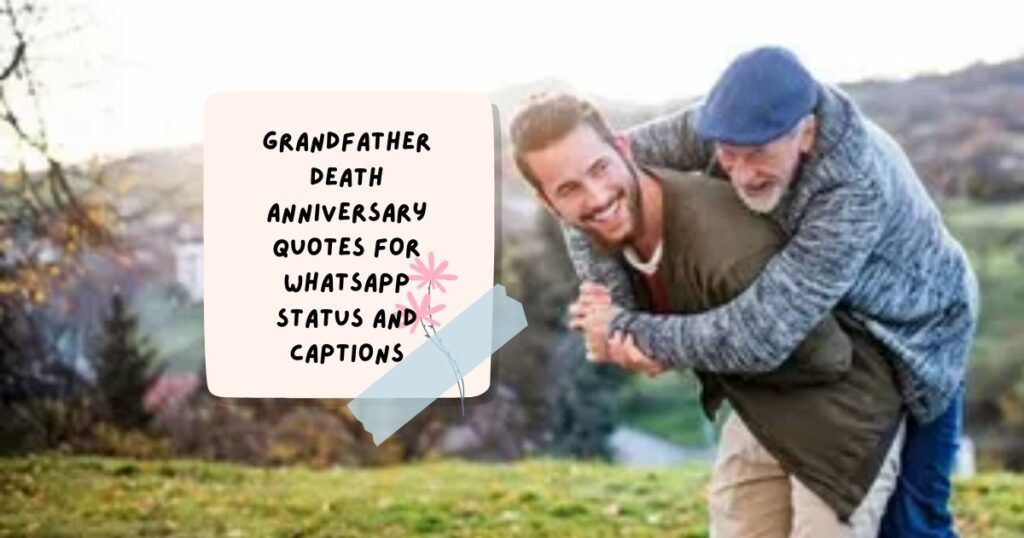 Grandfather Death Anniversary Quotes