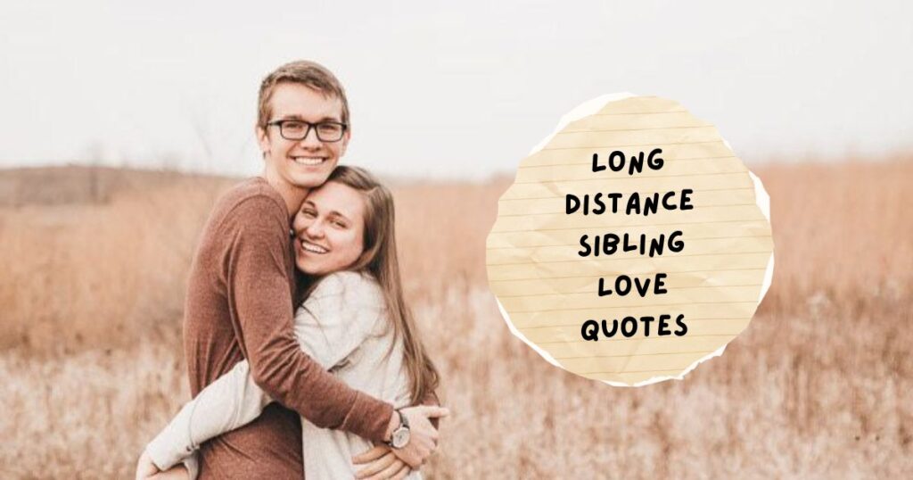 Unconditional Sibling Love Quotes 