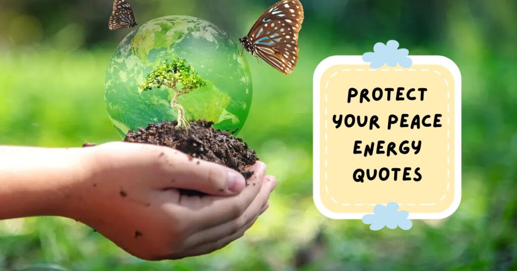 Protect Your Peace Quotes