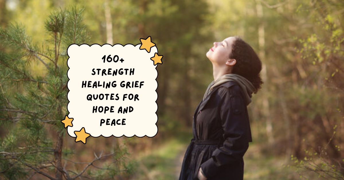 Strength Healing Grief Quotes