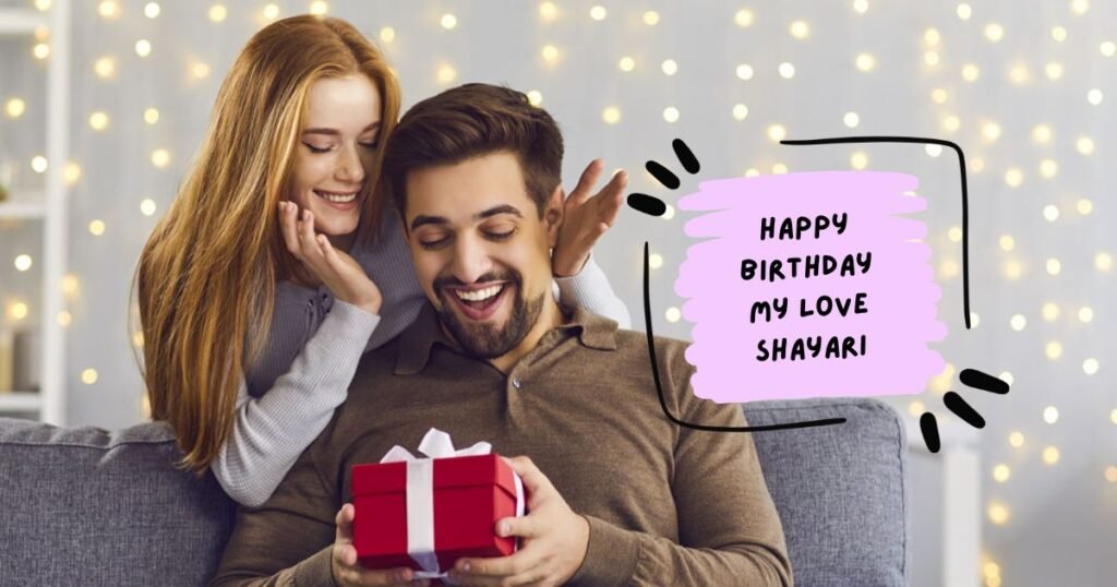 Happy Birthday My Love Shayari