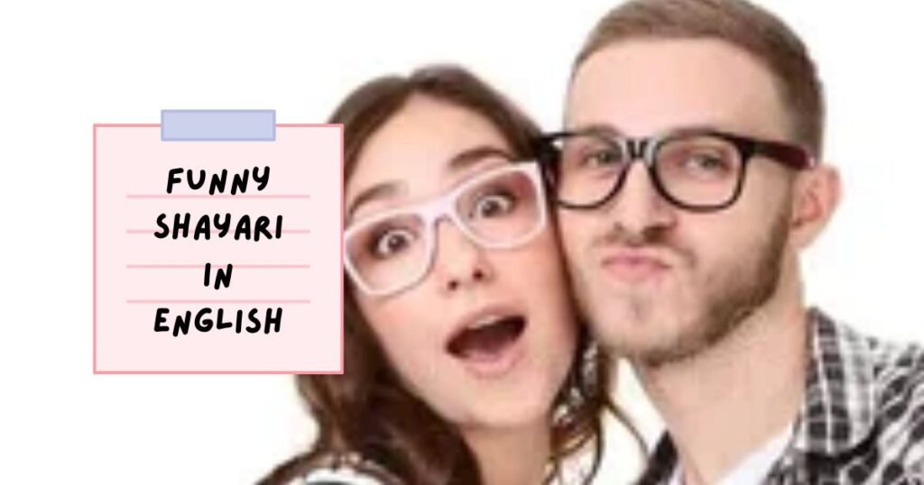 Funny Shayari in English