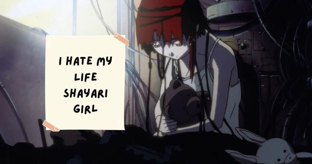 I Hate My Life Shayari