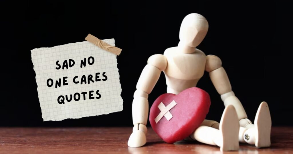 No One Cares Quotes