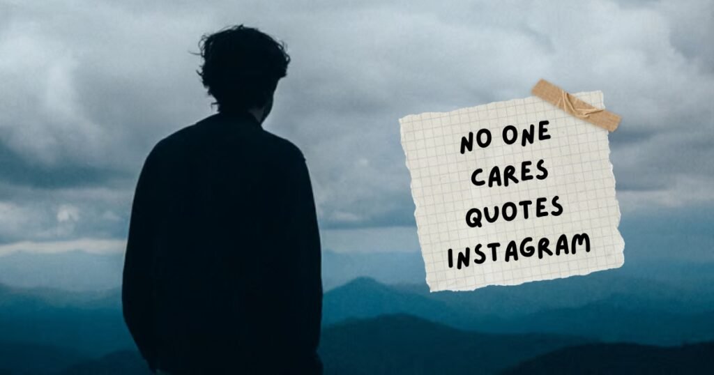No One Cares Quotes