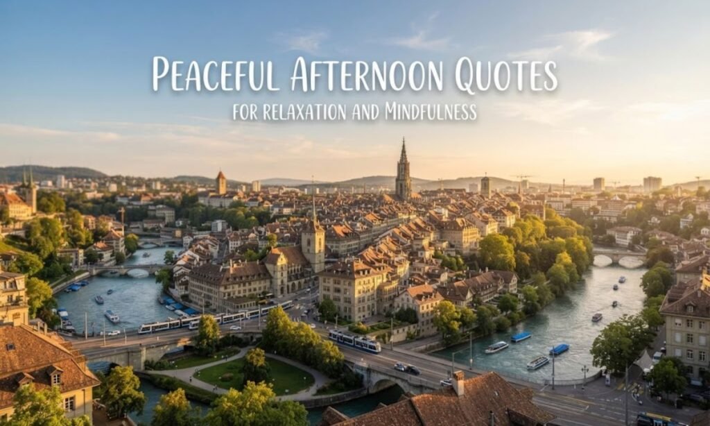 Peaceful Afternoon Quotes for Relaxation and Mindfulness