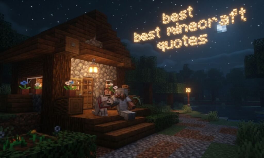 best minecraft quotes