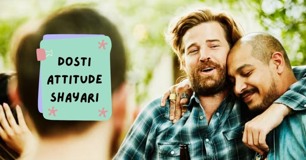 Dosti Attitude Shayari in Hindi