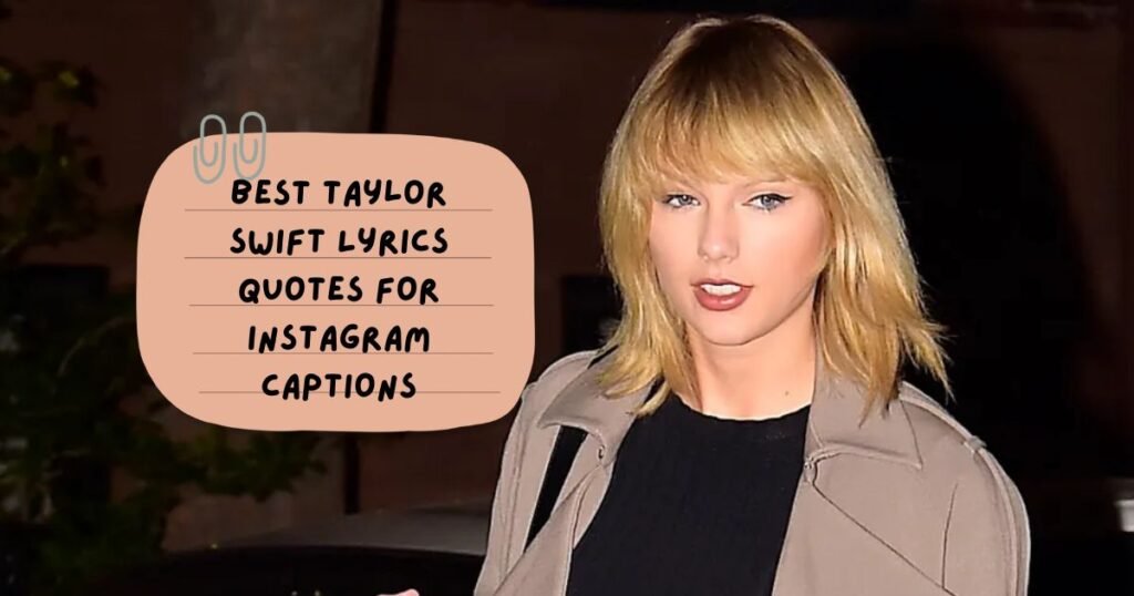 Best Taylor Swift Lyrics Quotes