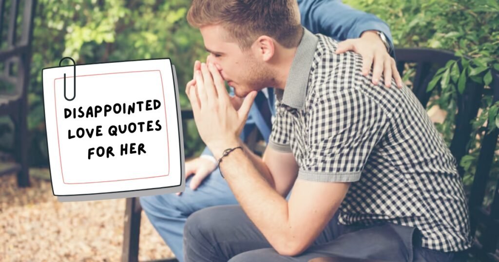 Disappointed Love Quotes