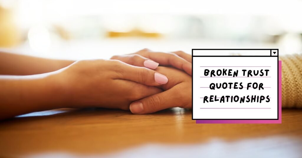 Broken Trust Quotes