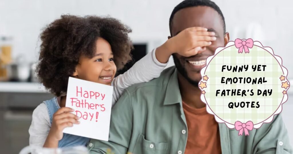 Best Emotional Father Quotes