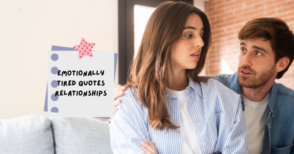 Emotionally Tired Quotes