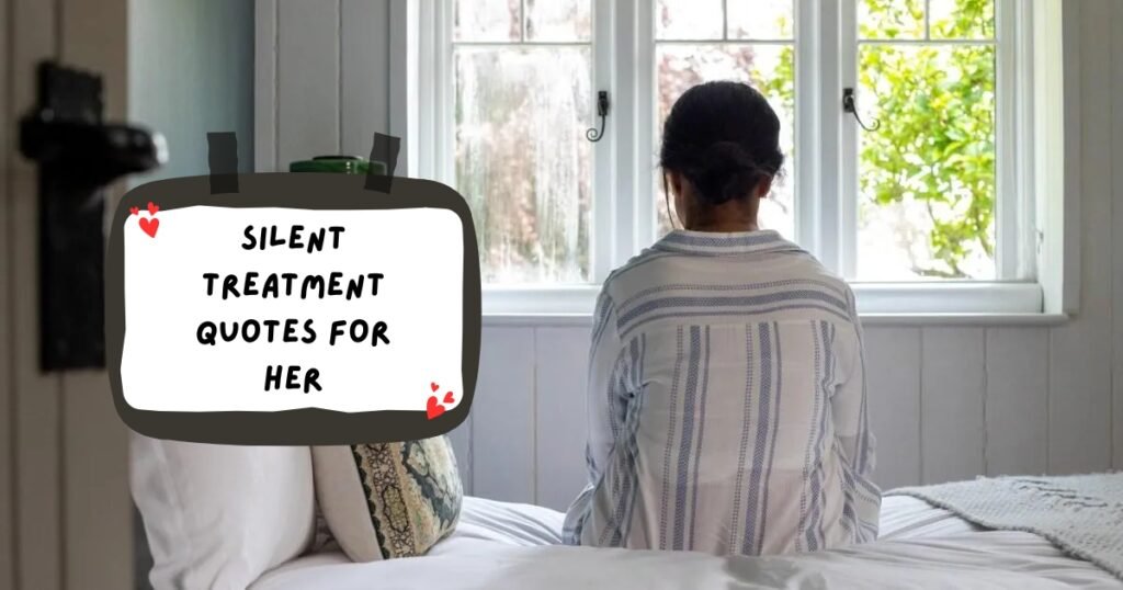 Silent Treatment Quotes
