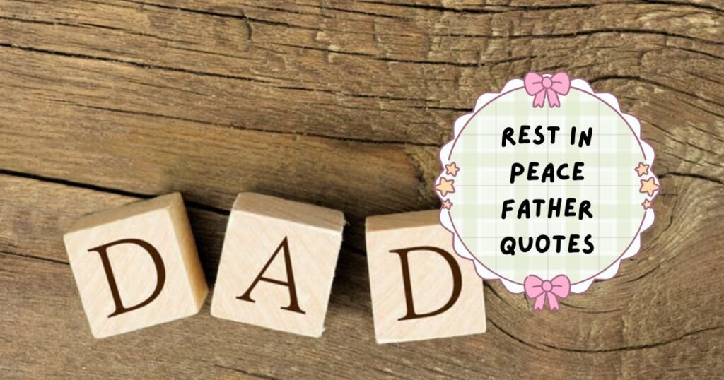 Best Emotional Father Quotes