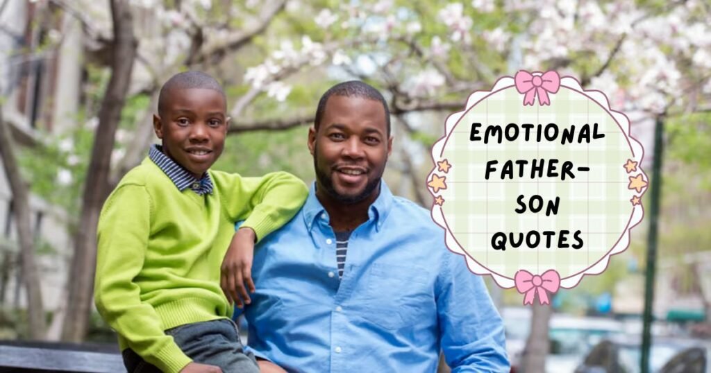 Best Emotional Father Quotes